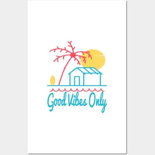 Good Vibes Only Sunshine, Palm Tree And Beach Hut Design Posters and Art